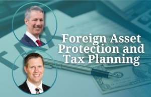 Gary and Brian present for the Estate Planning Council of Naples, discussing offshore structures, tax strategies, and best practices in asset protection, in their seminar:  &quot;Foreign Asset Protection and Tax Planning.&quot;