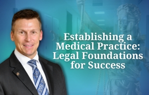 Eric explores the legal essentials for a Healthcare Practice Launch, covering licensing, laws, contracts, insurance, and strategies, in his seminar, &quot;Establishing a Medical Practice:  Legal Foundations for Success&quot; via Live National Webinar