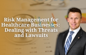 Eric dives into healthcare business disputes and discusses how to resolve disputes while maintaining key relationships in his seminar, &quot;Risk Management for Healthcare Businesses: Dealing with Threats and Lawsuits&quot; via Live National Webinar.