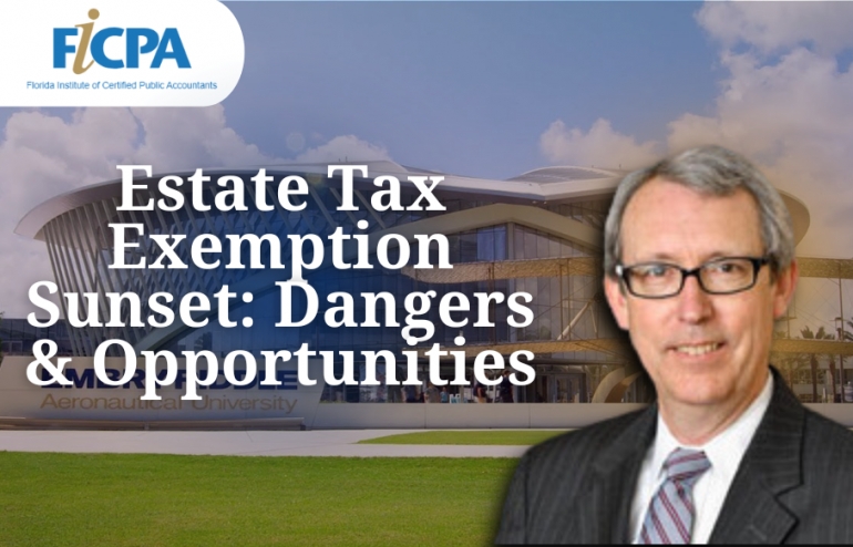 Thom presents for the FICPA Volusia Chapter on Estate Tax Exemption Sunset: risks, opportunities, planning techniques, legislative changes, in his seminar: &quot;Estate Tax Exemption Sunset: Dangers &amp; Opportunities&quot; at Embry-Riddle Aeronautical University