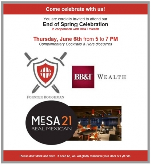 It&#039;s our End of Spring Celebration!  We invite you to join us for Happy Hour at Mesa21; Meet our Attorneys and the BB&amp;T Wealth Team