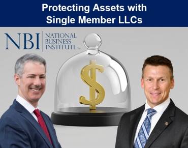 Gary and Eric present for the National Business Institute and discuss the single-member LLC structure, with an emphasis on asset protection, in their seminar, &quot;Protecting Assets with Single-Member LLCs&quot; via Live Webinar
