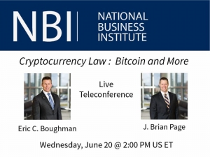 Eric and Brian present on the NBI National Teleconference on Cryptocurrency Law:  Bitcoin and More