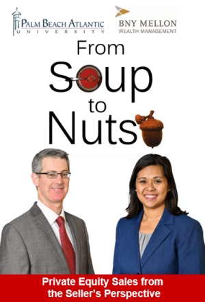 Gary and Kathryn present one of their top corporate seminars &quot;From Soup to Nuts:  Private Equity Sales from the Seller’s Perspective&quot; in cooperation with Palm Beach Atlantic University and BNY Mellon Wealth Management at the Citrus Club in Orlando