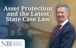 Gary presents for National Business Institute&#039;s LLC Rules Changes Guide 2024 Program.  He discusses U.S. court rulings on entity and trust protections across multiple jurisdictions, in his seminar, &quot;Asset Protection and  the Latest State  Case Law.&quot;