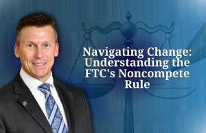 Eric discusses the FTC&#039;s ban on non-compete agreements and it&#039;s impact on workers, businesses, and innovation, in his seminar: &quot;Navigating Change:  Understanding the FTC&#039;s Noncompete Rule&quot; via Live National Webinar