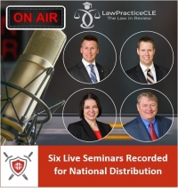 Eric, Brian, Teresa, and Skip present six of their favorite seminars in cooperation with LawPracticeCLE in Live studio recording for national distribution