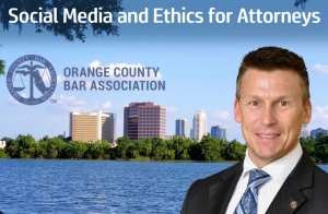 Eric presents on &quot;Ethics and Social Media for Attorneys&quot; at the Orange County Bar Association&#039;s Business Law Committee Major CLE seminar