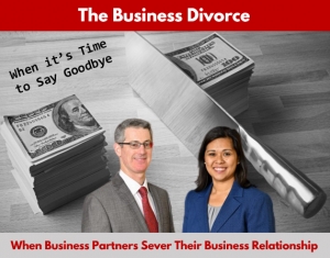 Gary and Kathryn discuss the issues that frequently arise when business partners decide to part ways, in their seminar &quot;The Business Divorce&quot; via Live National Webinar