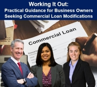 Gary, Kathryn, and Paige explore principal concerns business owners confront when restructuring their commercial loans, in their seminar 