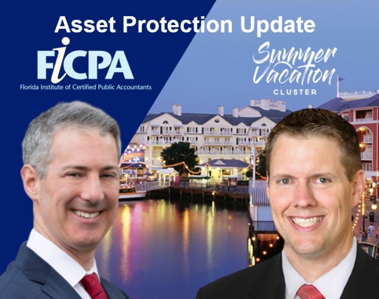 Gary and Brian are featured speakers for the FlCPA&#039;s Summer Vacation Conference, where they present their 2022 Asset Protection Update at Disney&#039;s Boardwalk Resort in Orlando
