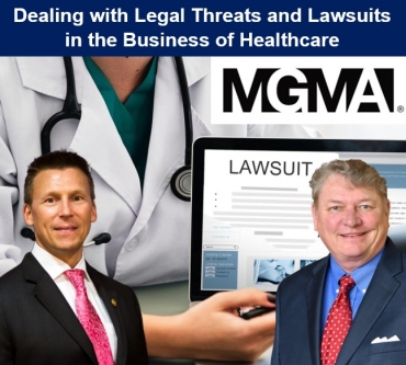 Eric and Skip present their seminar, &quot;Dealing with Legal Threats and Lawsuits in the Business of Healthcare&quot; for the Northeast Florida Medical Group Management Association (MGMA) via Live Webinar